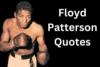 15 Floyd Patterson Quotes That Will Motivate You to Never Give Up - Post Thumbnail