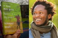 How A Long Way Gone by Ishmael Beah Can Transform Your Understanding of War