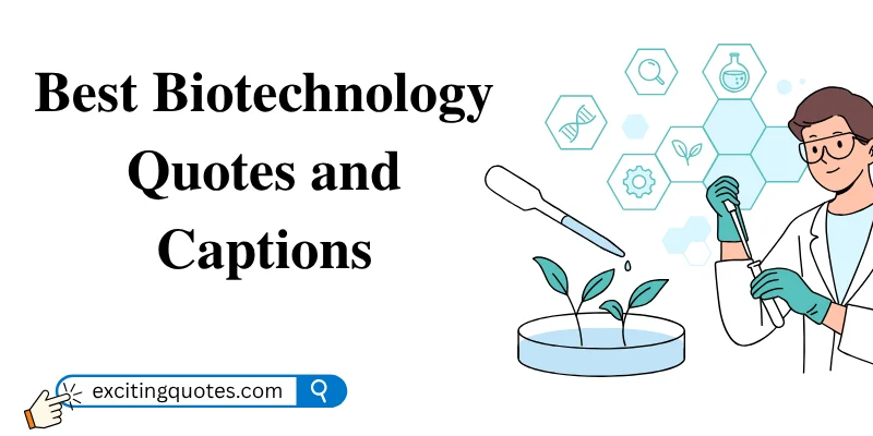 Best Biotechnology Quotes and Captions with a lab scientist and plant growth illustration.