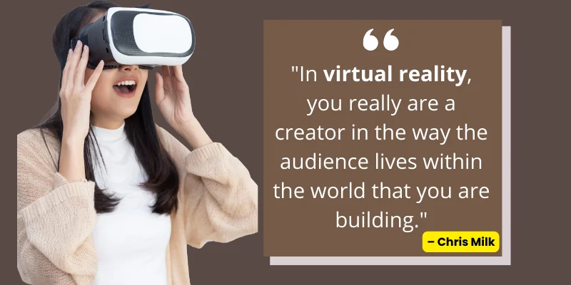 Chris Milk quote on being a creator in Virtual Reality with a person wearing VR headset