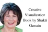Turn Your Dreams into Reality with Lessons from Creative Visualization by Shakti Gawain - Post Thumbnail