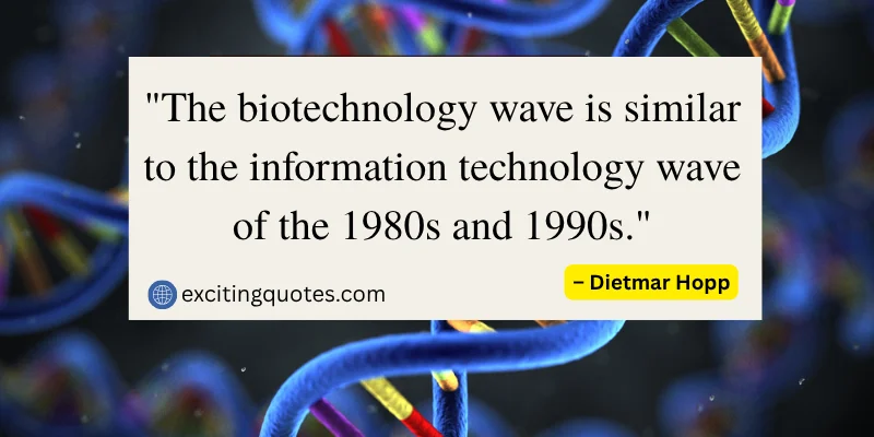 Dietmar Hopp quote comparing biotechnology to the information technology wave with a DNA strand background