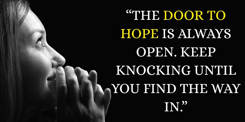 A person praying with a powerful quote about hope and perseverance