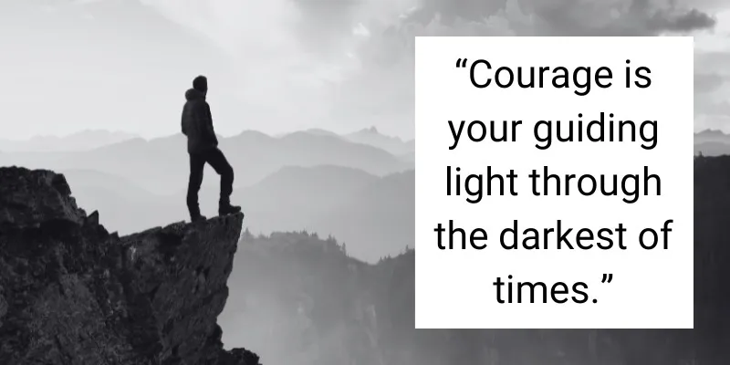 Empowering quote about courage with a mountain backdrop.