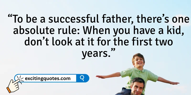 A lighthearted Fathers Day quote about fatherhood, paired with a father and child enjoying a fun moment.