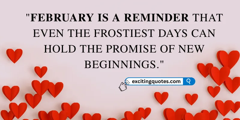 February quote image with red hearts on a soft pink background, reminding us that even cold days can bring fresh starts and new hope.