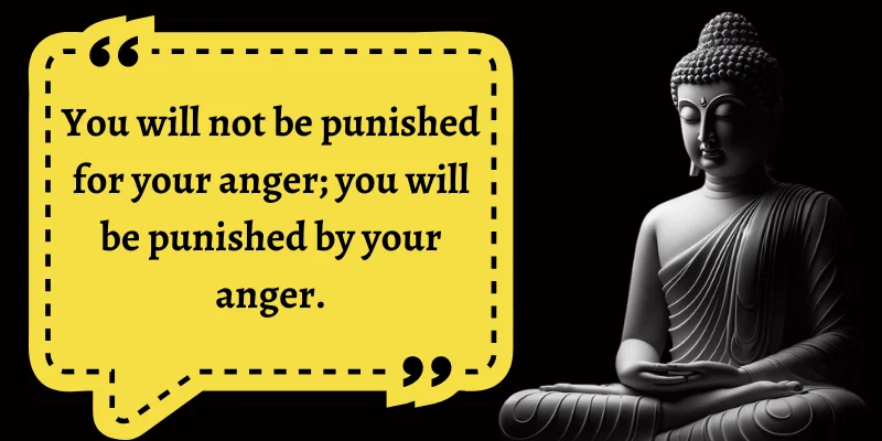 This Gautama Buddha life lesson highlights the self-destructive nature of anger.