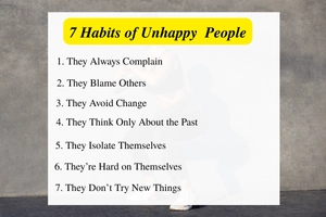 How to Break 7 Habits of an Unhappy Person and Start Living Happier