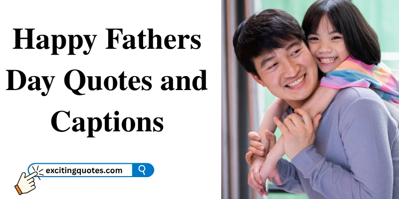 Happy Father’s Day Quotes with a father and daughter smiling together
