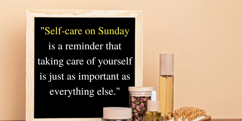 Self-care Sunday quote on a blackboard with essential oils and wellness items around