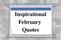 100+ Inspirational February Month Quotes to Embrace Love & New Beginnings