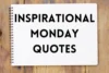 90+ Inspirational Monday Quotes That Will Inspire You to Stay Positive and Focused - Post Thumbnail
