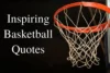 40 Inspiring Basketball Quotes from Legendary Players and Coaches - Post Thumbnail