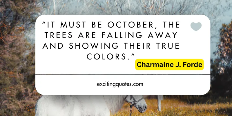 Charmaine J. Forde’s October quote with an autumn background showing colorful leaves and trees