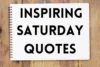 100 Top Saturday Quotes for Work, Relaxation, and Weekend Fun for All - Post Thumbnail