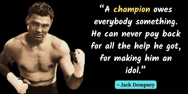 Jack Dempsey quote on champions acknowledging the help they received to succeed