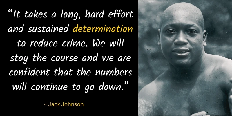 Portrait of Jack Johnson with a motivational quote about effort, determination, and staying the course to achieve results