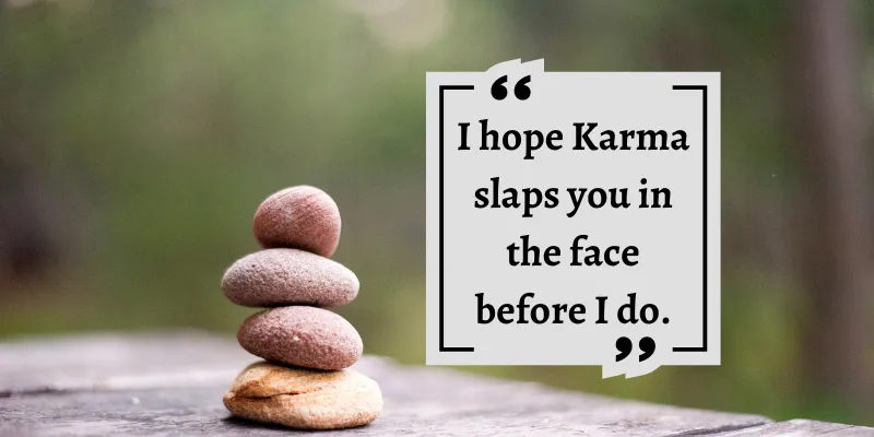 funny quote on Karma's Wake-Up Call