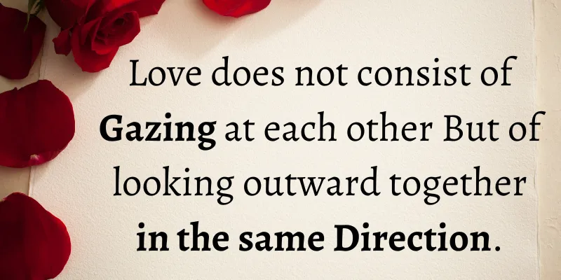 True love involves mutual growth and sharing a future vision, rather than just gazing at each other