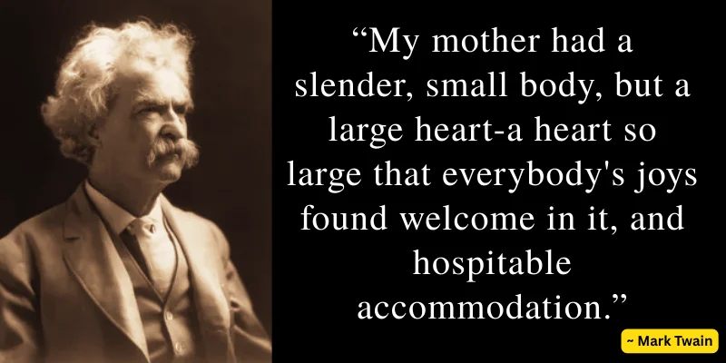 Mark Twain quote about mother love and joy for her child