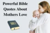 25 Bible Verses About Mothers' Love & Sacrifice You Need to Read - Post Thumbnail