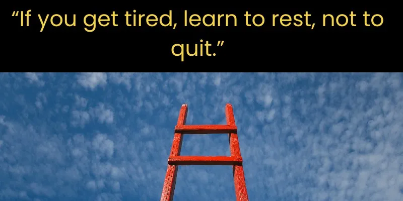 10 word Quote about perseverance with a ladder and clear sky.
