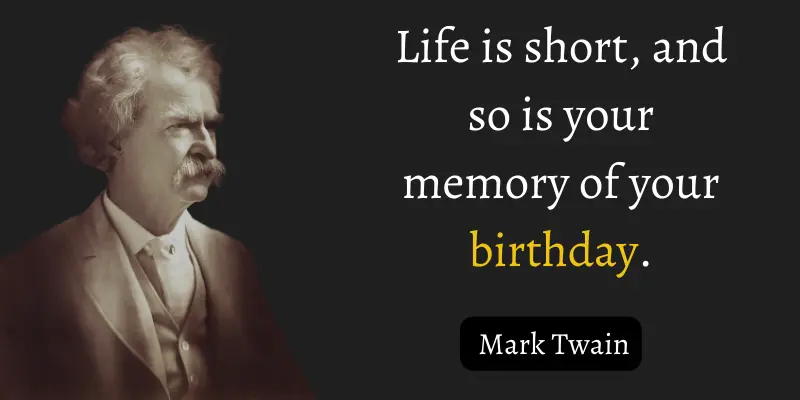 A clever perspective on life and birthday memories.