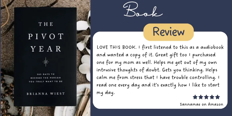 Review of The Pivot Year by Brianna Wiest, highlighting its impact on overcoming intrusive thoughts and starting the day with positive energy