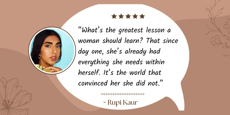 Rupi Kaur inspirational quote about self-worth and the greatest lesson for women