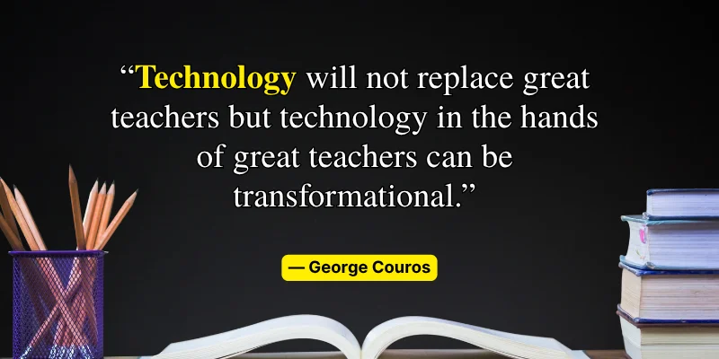 George Couros quote on how technology in the hands of great teachers can be transformational