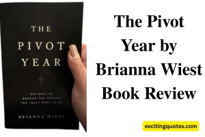 How The Pivot Year by Brianna Wiest Can Help You Embrace Change & Transform Your Life
