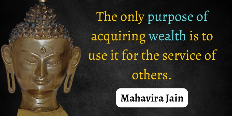 The purpose of gaining wealth is to benefit others through your acts of kindness and generosity.