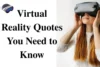 Top 75 Virtual Reality Quotes That Will Change the Way You See Technology - Post Thumbnail